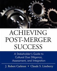 Achieving Post-Merger Success - Carleton, J Robert; Lineberry, Claude
