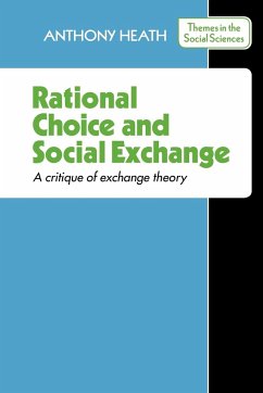 Rational Choice and Social Exchange - Heath, A. F.; Heath, Linda Ed.; Heath, Anthony