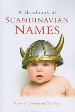 A Handbook of Scandinavian Names - Coleman, Nancy L.; Veka, Olav