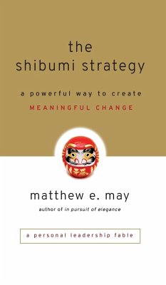 The Shibumi Strategy - May, Matthew E.