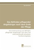 Das Befinden pflegender Angehöriger nach dem Ende der Pflege