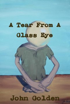 A Tear From A Glass Eye - Golden, John