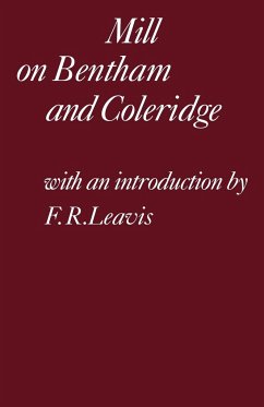 Mill on Bentham and Coleridge - Mill; Mill, John Stuart; Leavis, F. R.