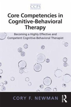 Core Competencies in Cognitive-Behavioral Therapy - Newman, Cory F