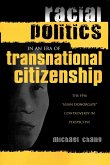 Racial Politics in an Era of Transnational Citizenship