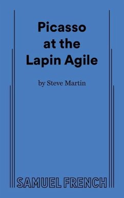 Picasso at the Lapin Agile - Martin, Steve