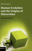 Human Evolution and the Origins of Hierarchies