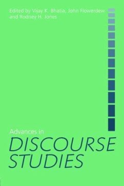 Advances in Discourse Studies - Bhatia, Vijay / Flowerdew, John / Jones, Rodney H. (eds.)