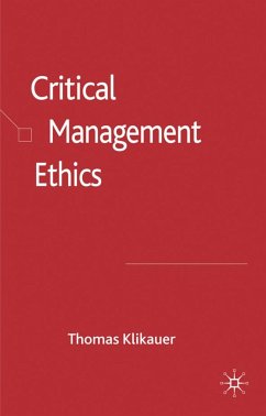 Critical Management Ethics - Klikauer, T.