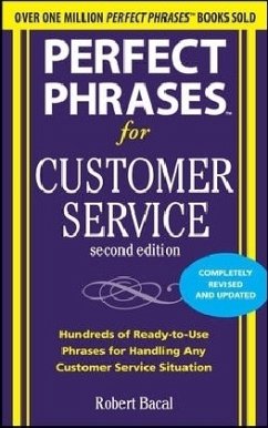 Perfect Phrases for Customer Service, Second Edition - Bacal, Robert