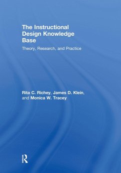 The Instructional Design Knowledge Base - Richey, Rita C; Klein, James D; Tracey, Monica W