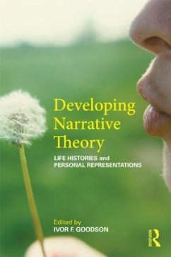 Developing Narrative Theory - Goodson, Ivor F. (University of Brighton, UK)