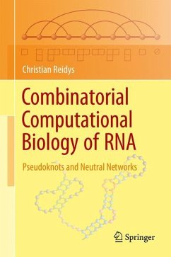 Combinatorial Computational Biology of RNA - Reidys, Christian