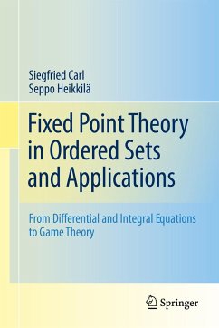 Fixed Point Theory in Ordered Sets and Applications - Carl, Siegfried;Heikkilä, Seppo