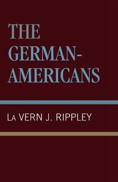The German-Americans - Rippley, La Vern J.