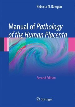 Manual of Pathology of the Human Placenta - Baergen, Rebecca N