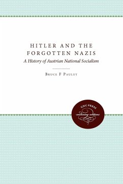 Hitler and the Forgotten Nazis - Pauley, Bruce F