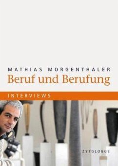 Beruf und Berufung - Morgenthaler, Mathias
