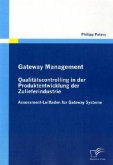 Gateway Management: Qualitätscontrolling in der Produktentwicklung der Zulieferindustrie