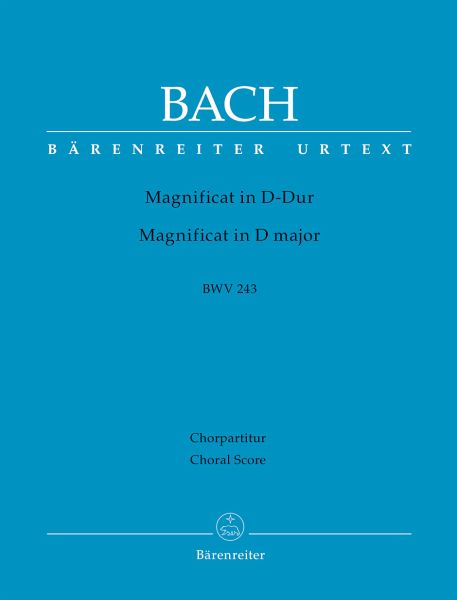 Magnificat D-Dur BWV 243 Magnificat D-Dur BWV 243