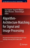 Algorithm-Architecture Matching for Signal and Image Processing