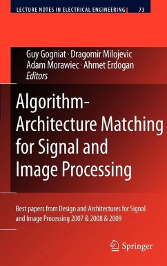 Algorithm-Architecture Matching for Signal and Image Processing