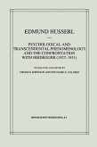 Psychological and Transcendental Phenomenology and the Confrontation with Heidegger (1927¿1931)