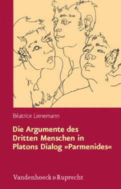 Die Argumente des Dritten Menschen in Platons Dialog »Parmenides« - Lienemann, Béatrice