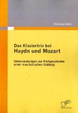 Das Klaviertrio bei Haydn und Mozart: Untersuchungen zur Frühgeschichte einer musikalischen Gattung