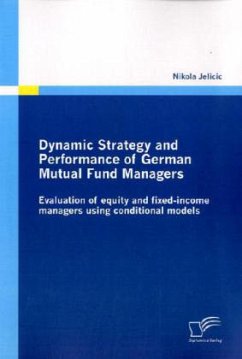 Dynamic Strategy and Performance of German Mutual Fund Managers - Jelicic, Nikola