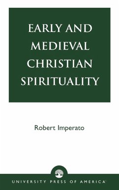 Early and Medieval Christian Spirituality - Imperato, Robert