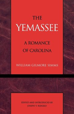 The Yemassee - Simms, William Gilmore