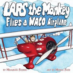 Lars the Monkey Flies a Waco Airplane - Fisher, Meaghan