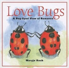 Love Bugs - Koch, Maryjo