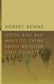 Good and Bad Ways to Think about Religion and Politics