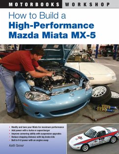 How to Build a High-Performance Mazda Miata MX-5 - Tanner, Keith