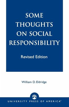 Some Thoughts on Social Responsibility - Eldridge, William D.
