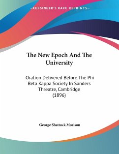 The New Epoch And The University - Morison, George Shattuck