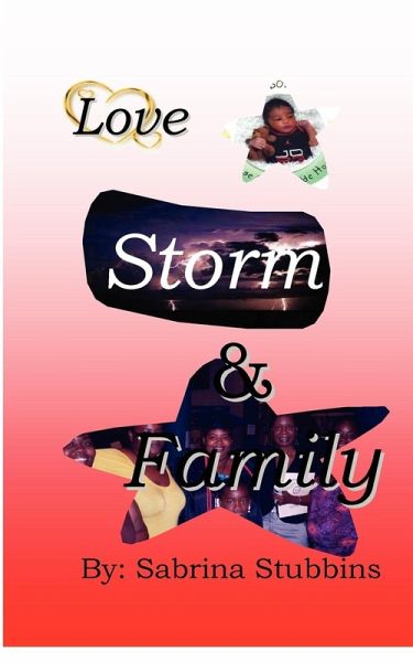 Love, Storm, & Family Love, Storm, & Family