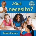 ¿Qué Necesito? (What Do I Need?)