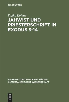 Jahwist und Priesterschrift in Exodus 3¿14 - Kohata, Fujiko