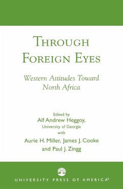 Through Foreign Eyes - Heggoy, Alf Andrew; Miller, Aurie H.; Cooke, James J.