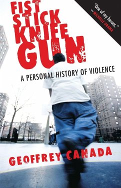 Fist Stick Knife Gun: A Personal History of Violence - Canada, Geoffrey