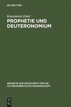 Prophetie und Deuteronomium - Zobel, Konstantin