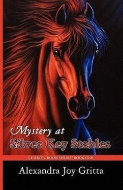 Mystery at Silver Key Stables - Gritta, Alexandra Joy