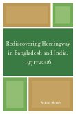 Rediscovering Hemingway in Bangladesh and India, 1971-2006