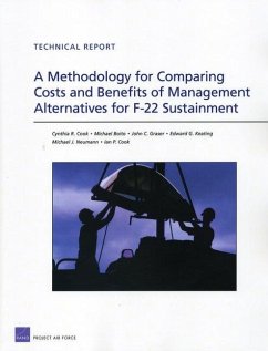 A Methodology for Comparing Costs and Benefits of Management Alternatives for F-22 Sustainment - Cook, Cynthia R