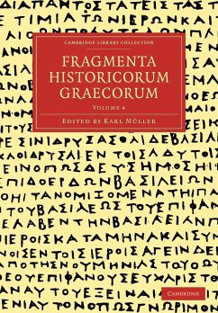 Fragmenta Historicorum Graecorum - Volume 4