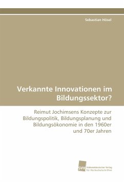 Verkannte Innovationen im Bildungssektor? - Hösel, Sebastian