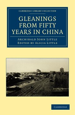 Gleanings from Fifty Years in China - Little, Archibald John; Archibald John, Little